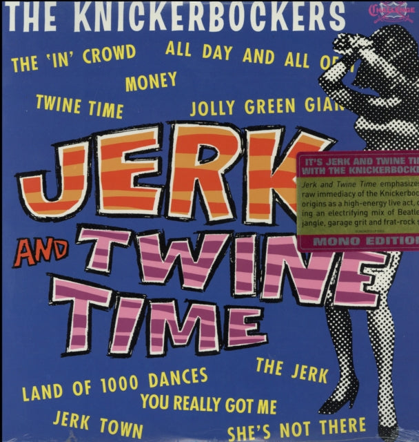 Knickerbockers - Jerk And Twine Time (Mono Edition) (Vinyl) (US Import)