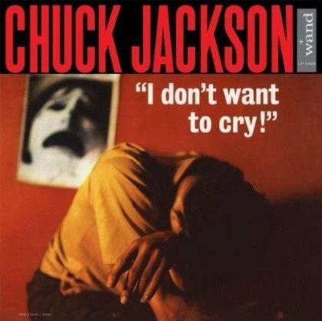 Chuck Jackson - I Don't Want To Cry (Vinyl) (US Import)