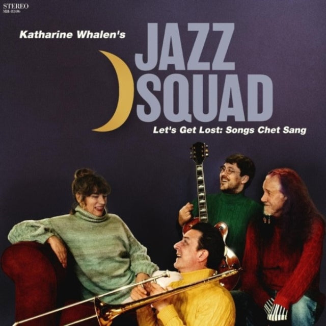 Katharine Jazz Squad Whalen - Let’s Get Lost: Songs Chet Sang (CD)