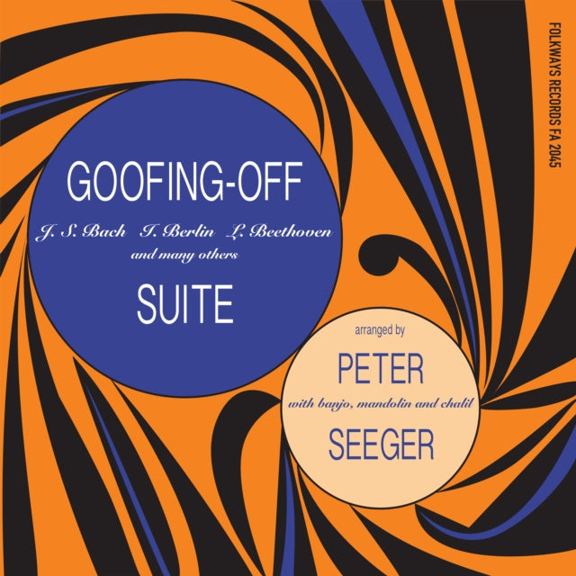 Pete Seeger - Goofing-Off Suite (Vinyl) (US Import)