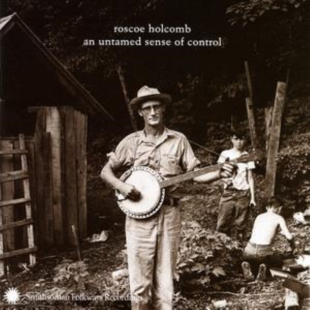 Roscoe Holcomb - Untamed Sense Of Control (CD) (US Import)