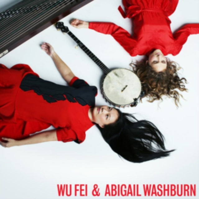 Fei,Wu& Abigail Washburn - Wu Fei & Abigail Washburn (Vinyl) (US Import)