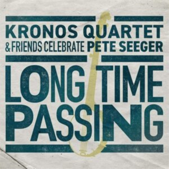 Kronos Quartet - Long Time Passing: Kronos Quartet & Friends Celebrate Pete (Vinyl) (US Import)