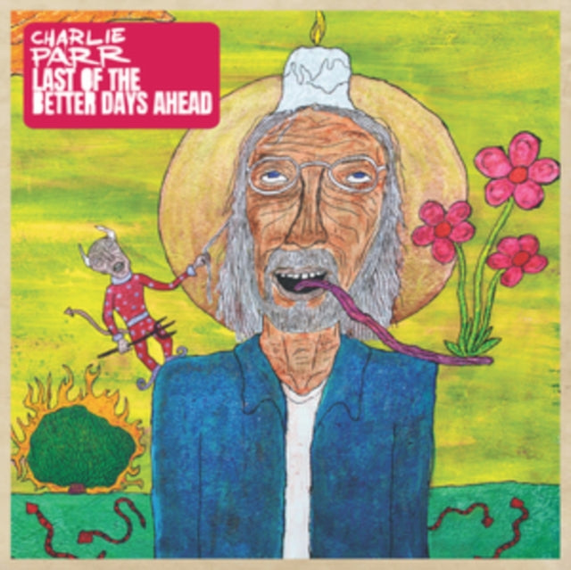Charlie Parr - Last Of The Better Days Ahead (2LP) (Vinyl) (US Import)