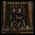 Pharis / Jason Romero - Tell 'Em You Were Gold (CD)