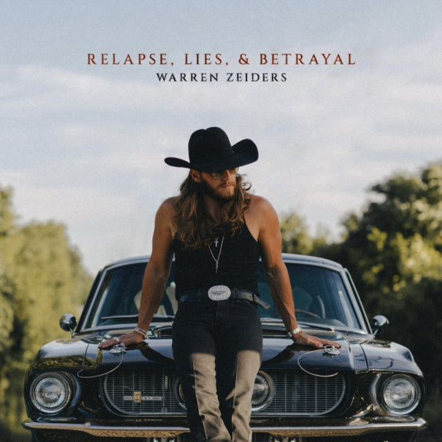 Warren Zeiders - Relapse, Lies & Betrayal (CD)