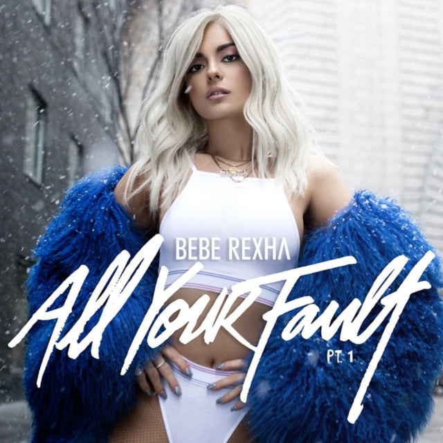 Bebe Rexha - All Your Fault: PT. 1 & 2 (X) (Baby Blue Vinyl) (RSD) (Vinyl) (US Import)