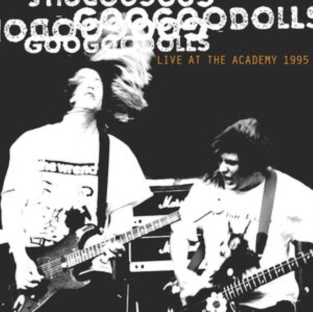 Goo Goo Dolls - Live At The Academy, New York City, 1995 (CD)