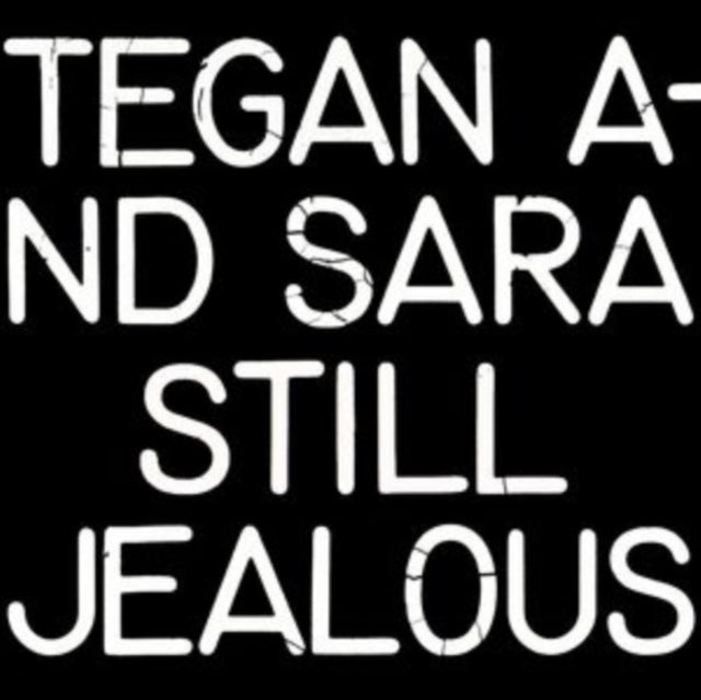 Tegan & Sara - Still Jealous (Vinyl) (US Import)