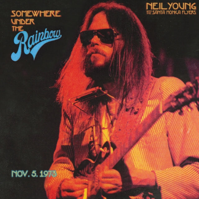 Neil Young With The Santa Monica Flyers - Somewhere Under The Rainbow 1973 (2CD) (CD)