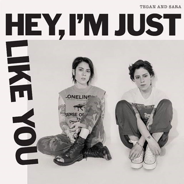 Tegan & Sara - Hey, I'm Just Like You (Vinyl) (US Import)