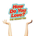 Regrettes - How Do You Love? (Vinyl) (US Import)