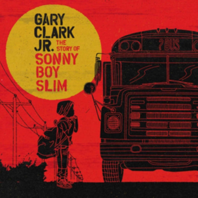 Gary Clark JR. - Story Of Sonny Boy Slim (CD)