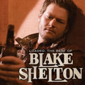 Blake Shelton - Loaded: Best Of Blake Shelton (Vinyl) (US Import)