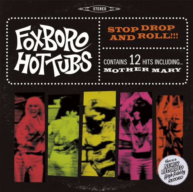 Foxboro Hot Tubs - Stop Drop & Roll (Vinyl) (US Import)