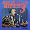 John Lee Hooker - I Feel Good (Vinyl) (US Import)