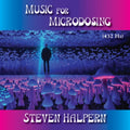Steven Halpern - Music For Microdosing (CD)