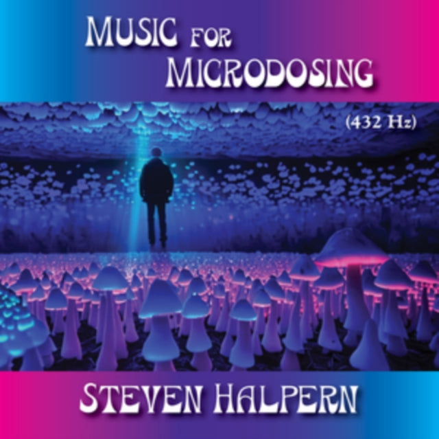 Steven Halpern - Music For Microdosing (CD)