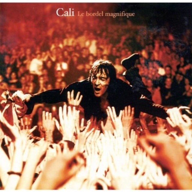 Cali - Le Bordel Magnifique (CD)