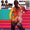 GG Allin & The Murder Junkies - Brutality & Bloodshed For All (CD)