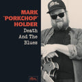 Mark Porkchop Holder - Death & The Blues (Vinyl) (US Import)