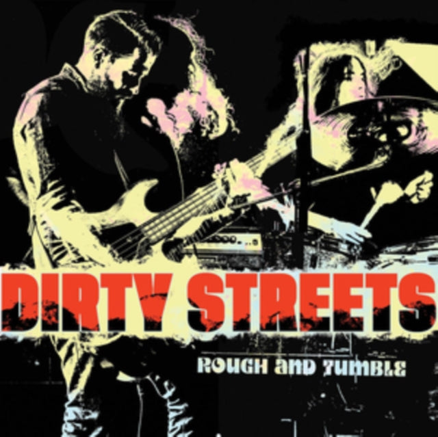Dirty Streets - Rough & Tumble (Vinyl) (US Import)