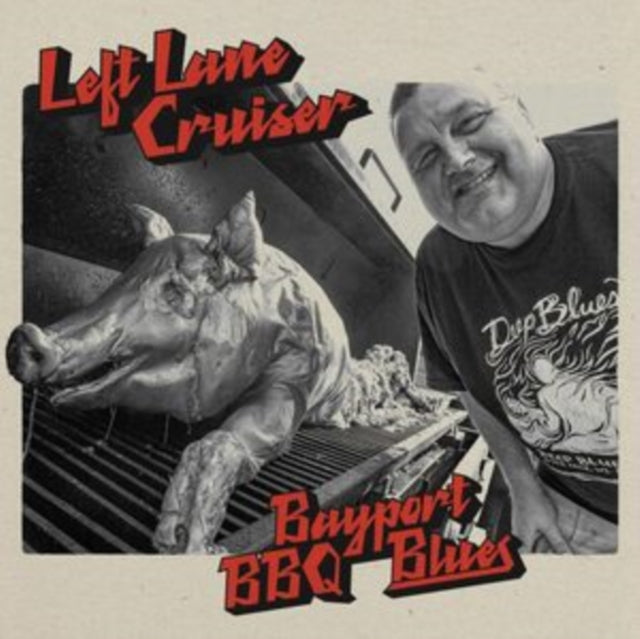Left Lane Cruiser - Bayport BBQ Blues (Vinyl) (US Import)