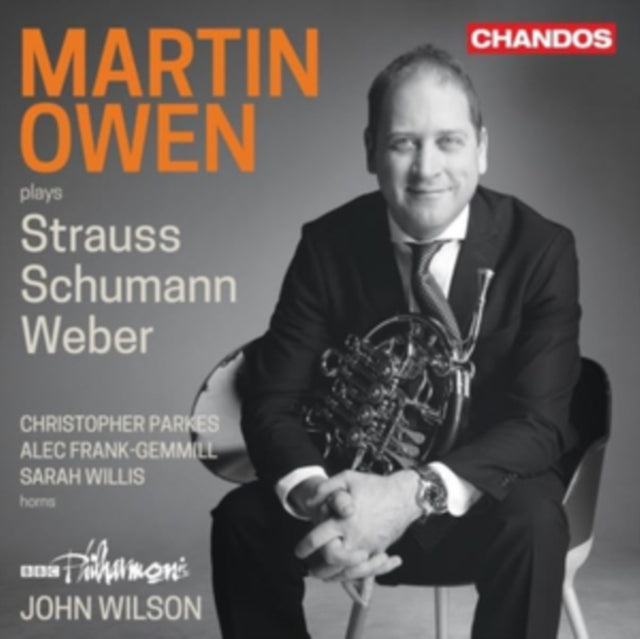 Martin Owen; Christopher Parkes; Alec Frank-Gemmill; Sarah Willis; BBC Philharmonic - Martin Owen Plays Strauss, Schumann & Weber (CD)