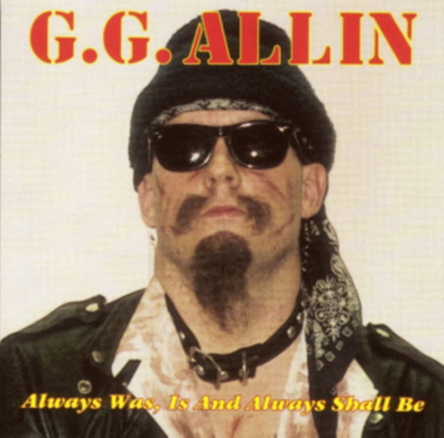 GG Allin - Always Was, Is And Always Shall Be (CD)
