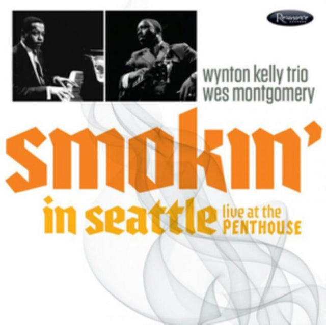Wes Montgomery / Wynton Trio Kelly - Smokin In Seattle: Live At The Penthouse (1966) (Deluxe Edition) (CD) (US Import)