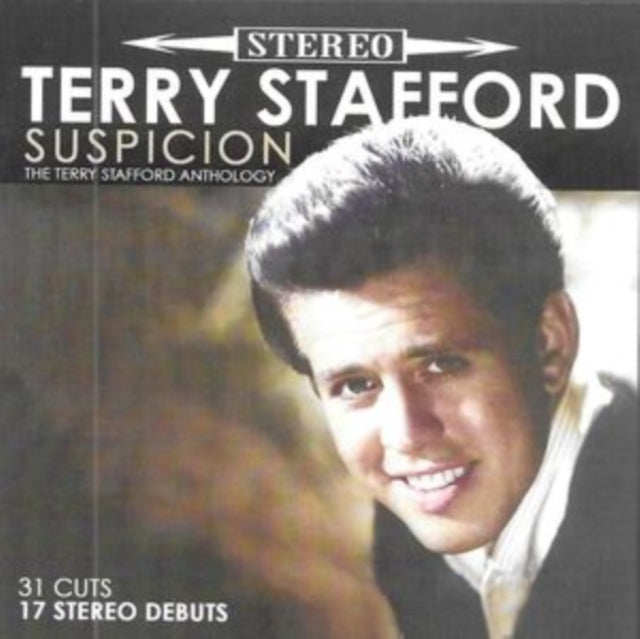 Terry Stafford - Suspicion-The Terry Stafford ANTHOLOGY-31 CUTS-17 Stereo Debuts (CD)