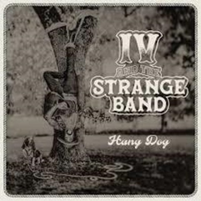 Iv & The Strange Band - Hang Dog (Vinyl) (US Import)