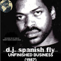 DJ Spanish Fly - Unfinished Business (X) (Vinyl) (US Import)