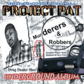 Project Pat - Murderers & Robbers (X) (Vinyl) (US Import)