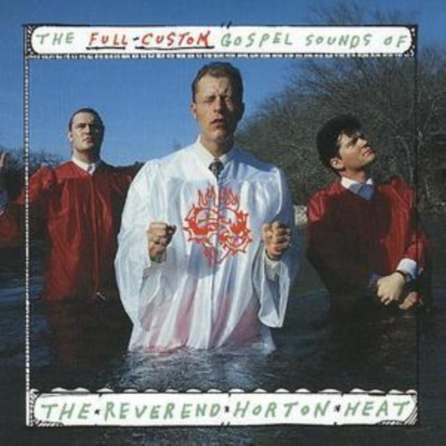 Reverend Horton Heat - Full Custom Gospel Sounds (CD)