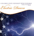 Columbus State University Wind - Electric Dawn (CD)