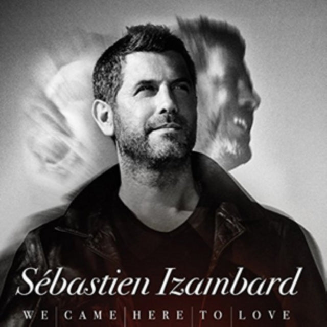 Sebastien Izambard - We Came Here To Love (CD)