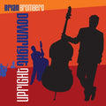 Brian Bromberg - Downright Upright (CD)