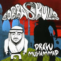Cobra Skulls - Draw Muhammad (CD)