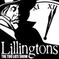 Lillingtons - Too Late Show (Vinyl) (US Import)