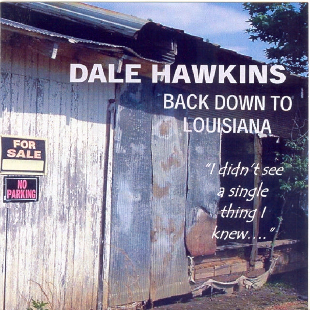 Dale Hawkins - Back Down To Louisiana (CD)