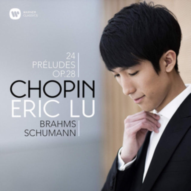 Eric Lu - Chopin Brahms Schumann 24 Preludes Op. 28 (CD)