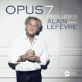 Alain Lefevre - Opus 7: Preludes (CD)