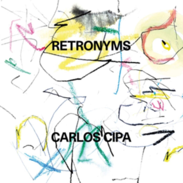 Carlos Cipa - Carlos Cipa Retronyms (CD)