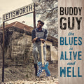 Buddy Guy - Blues Is Alive & Well (2LP/150g/Gatefold) (Vinyl) (US Import)