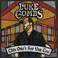 Luke Combs - This One's For You Too (Deluxe/2 LP/150g) (Vinyl) (US Import)