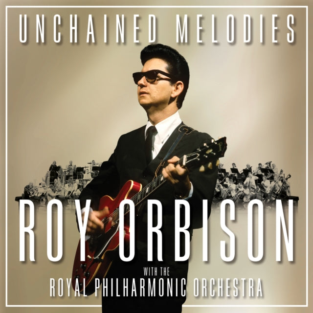 Roy Orbison - Unchained Melodies: Roy Orbison With The Royal Philharmonic Orchestra (2LP/140g) (Vinyl) (US Import)
