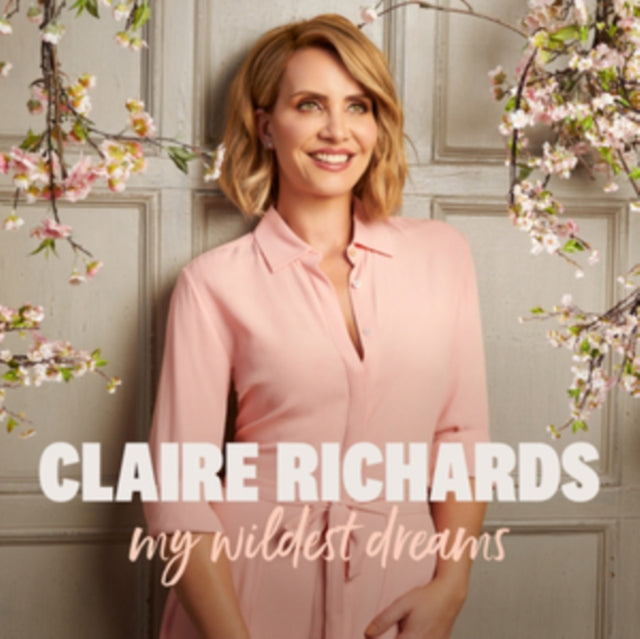 Claire Richards - My Wildest Dreams (CD)