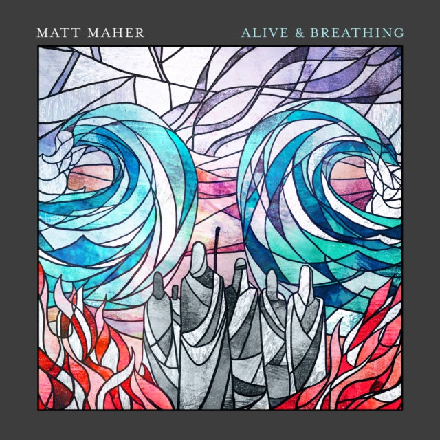 Matt Maher - Alive & Breathing (CD)