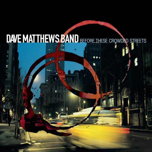 Dave Matthews Band - Before These Crowded Streets (2LP) (Vinyl) (US Import)